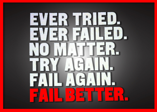 Fail Better